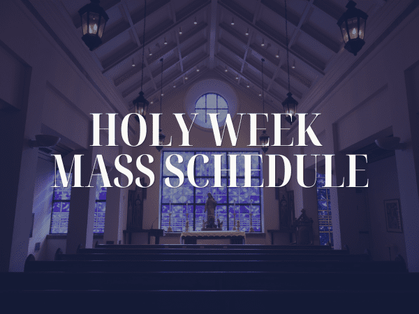 Holy Week Mass Schedule